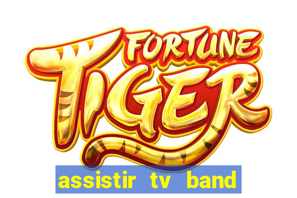 assistir tv band bahia ao vivo